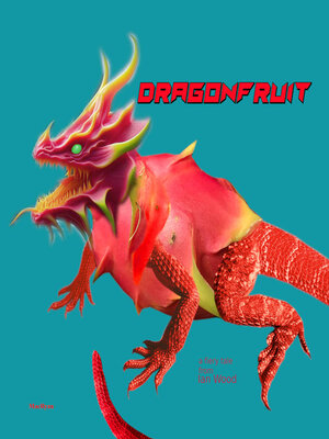 cover image of Dragonfruit